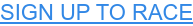 SIGN UP TO RACE