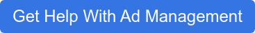 Get Help With Ad Management