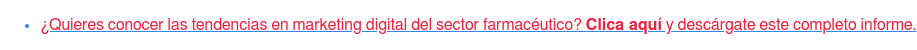 * ¿Quieres conocer las tendencias en marketing digital del sector  farmacéutico?Clica aquí y descárgate este completo informe.
