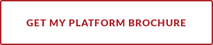 GET MY PLATFORM BROCHURE