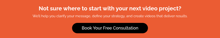 Not sure where to start with your next video project? We’ll help you clarify your message, define your strategy, and create videos that deliver results.  