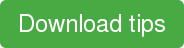 Download tips