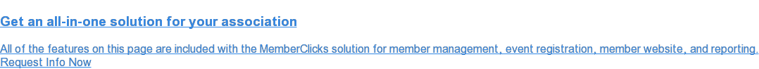 Request more info on our all-in-one association management solution
