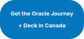 <h3>Get the Oracle Journey</h3>
<h3>+ Deck in Canada</h3>
