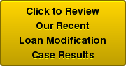 Click to Review Our Recent Loan Modification Case Results