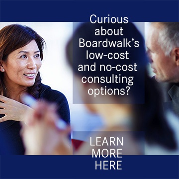 Click here to learn more about Boardwalk's low-cost and no-cost consultation options.