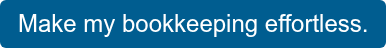 Make my bookkeeping effortless.