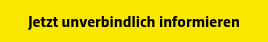 Jetzt unverbindlich informieren