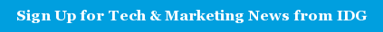 Sign Up for Tech & Marketing News from IDG
