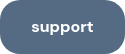 <p>support</p>