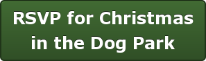 RSVP for Christmas in the Dog Park