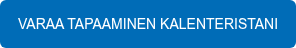 VARAA TAPAAMINEN KALENTERISTANI