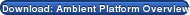 Download: Ambient Platform Overview