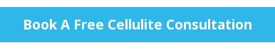 Book A Free Cellulite Consultation