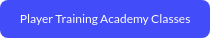 Player Training Academy Classes