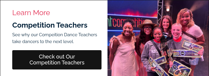 Learn More Competition Teachers See why&nbsp;our Compeition Dance Teachers take dancers to the next level. &nbsp;