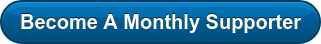 Become A Monthly Supporter