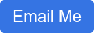 Email Me