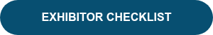 <p><span style="font-family: Arial, Helvetica, sans-serif; color: #ffffff;"><strong>EXHIBITOR CHECKLIST<br></strong></span></p>