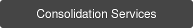 Consolidation Services
