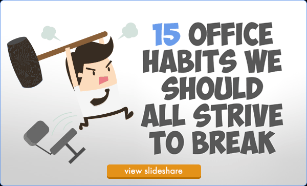 15 Office Habits We Should All Strive to Break