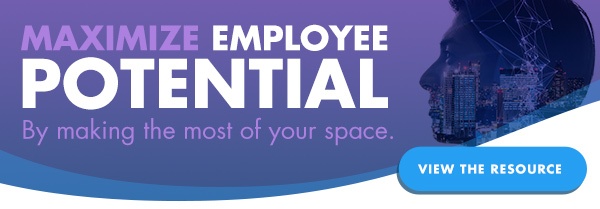 Maximize employee potential by making the most of your space.