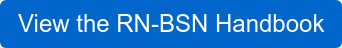 View the RN-BSN Handbook