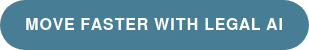 Move Faster With Legal AI