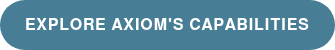 Explore Axiom's Capabilities