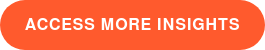 Access More Insights