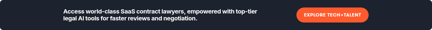Access world-class SaaS contract lawyers,&nbsp;empowered with top-tier legal AI tools for faster reviews and negotiation.