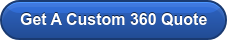 See Your Custom 360 Pricing