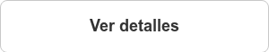 <p style="font-size: 16px; font-weight: bold;"><span style="font-family: Roboto, Arial, sans-serif;"><span style="font-size: 18px;">Ver detalles</span></span></p>