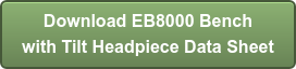 Download EB8000 Bench with Tilt Headpiece Data Sheet