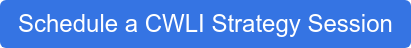Schedule a CWLI Strategy Session