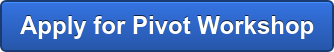 Apply for Pivot Workshop