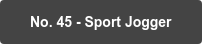 No. 45 - Sport Jogger
