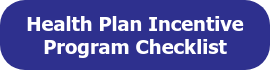 Health Plan Incentive Program Checklist