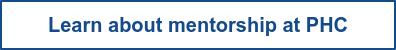 Learn about mentorship at PHC