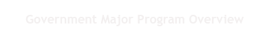 Government Major Program Overview