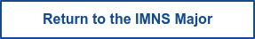 Return to the IMNS Major