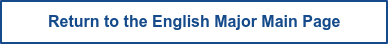 Return to the English Major Main Page