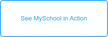 See MySchool in Action