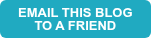EMAIL THIS BLOG TO A FRIEND