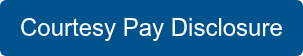 Courtesy Pay Disclosure
