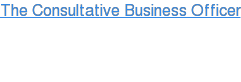 The Consultative Business Officer