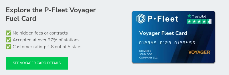 Explore the P-Fleet Voyager Fuel Card   ✅ No hidden fees or contracts ✅ Accepted at over 97% of stations ✅ Customer rating: 4.8 out of 5 stars  