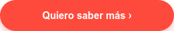 Quiero saber más ›