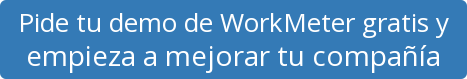 Pide tu demo de WorkMeter gratis y empieza a mejorar tu compañía