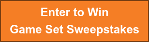Enter to Win Game Set Sweepstakes
